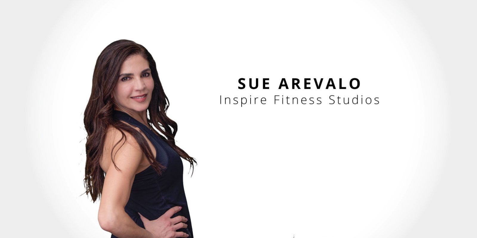 INSPIRE FITNESS STUDIOS TRAINER: Sue Arevalo